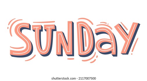 "Sunday" lettering. Modern hand-written text. Sticker for planner. Bright "Sunday" text. Days of week. Planning concept. Vector illustration.