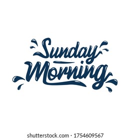 sunday morning quotes poster lettering design. typography card, type