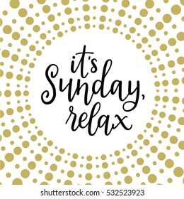 Its sunday, relax! Calligraphic vector illustration