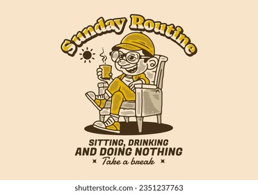 Sunday routine, sitting drinking and doing nothing, illustration of a man relaxing on a chair and holding a cup of coffee