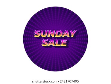 Sunday sale. Text effect design in 3D style and eye catching colors
