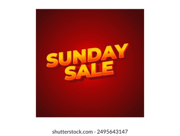 Sunday sale. Text effect design in 3D style and eye catching colors
