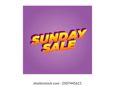 Sunday sale. Text effect design in 3D style and eye catching colors
