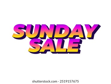 Sunday sale. Text effect design in 3D style and eye catching colors