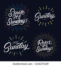 Sunday set hand written lettering quotes. Relax its sunday. Hello, happy sunday. Smile its sunday. Modern brush calligraphy phrases with sun rays and burst. Vector illustration.