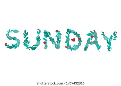 Sunday text from leaves isolated. Vector stock illustration. Week day sunday with green leaves. Day of the week or weekend for a planner, organizer. Illustration with isolated sunday day