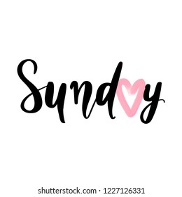 Sunday - Vector hand drawn lettering phrase. Modern brush calligraphy for blogs and social media. Motivation and inspiration quotes for photo overlays, greeting cards, t-shirt print, posters.