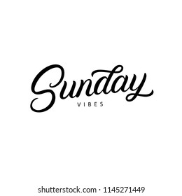 Sunday vibes hand written lettering quote. Modern brush calligraphy phrase. Isolated on white background. Vector illustration.