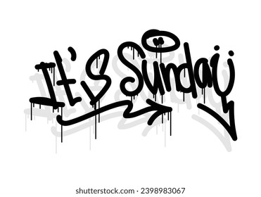 IT'S SUNDAY word graffiti tag style