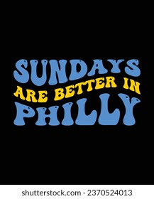 SONNTAGE SIND BESSER IN PHILLY. T-SHIRT-DESIGN. DRUCKTEMPLATE.TYPOGRAPHY VEKTORGRAFIK - ILLUSTRATION.