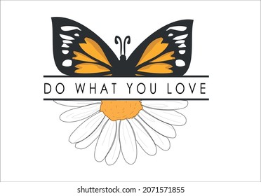 Sunflower and daisy flower with slogan text. Vector illustration design.