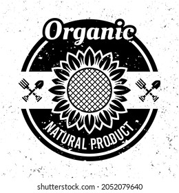 Sunflower organic products vector monochrome emblem, label, badge or logo in vintage style on background with removable grunge textures