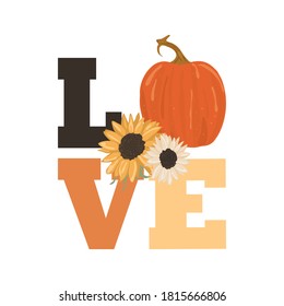 Sunflower and pumpkin happy lettering typigraphy with autumn elements. Season banner or t-shirt design graphics. Happy halloween party  and  thanksgiving day