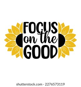 Sunflower Sublimation Svg Files For Cricut - Motivation Sunflower Quotes Silhouette