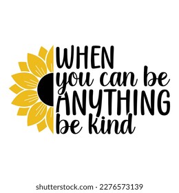 Sunflower Sublimation Svg Files For Cricut - Motivation Sunflower Quotes Silhouette