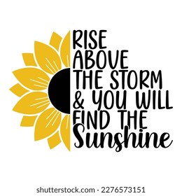 Sunflower Sublimation Svg Files For Cricut - Motivation Sunflower Quotes Silhouette