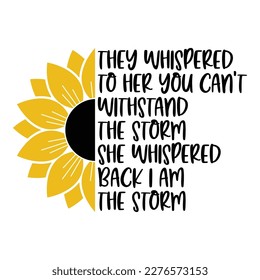 Sunflower Sublimation Svg Files For Cricut - Motivation Sunflower Quotes Silhouette