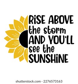 Sunflower Sublimation Svg Files For Cricut - Motivation Sunflower Quotes Silhouette