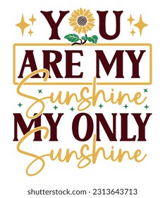 Sonnenblumen-SVG-Zitate, Typografie-T-Shirt, Motivationstipps, Blumenkunst, Illustration, geschnittene Dateien und vieles mehr.