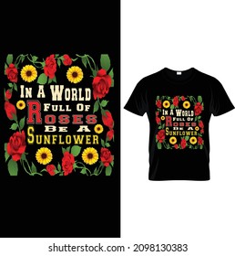 SUNFLOWER T-SHIRT DESIGN.Custom Sunflower Shirt, Custom Wildflower Tee, Inspiring Shirt, Gift For Girl, Custom Family Shirt, Real Sunflower, Plant Lover T shirt.