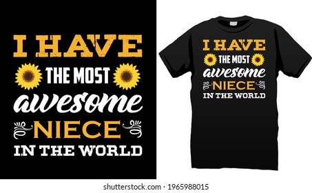 Sunflower vector t shirt design for Niece. Family Typography t shirt design