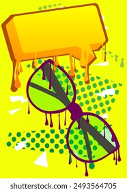 Sunglasses graffiti with speech bubble. Abstract modern Messaging sign street art decoration, performed in urban painting style.