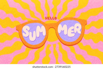Sunglasses and greeting hello summer on groovy sun background. Happy summer textured theme. Bright hippie positive vibes design. Template for sales, posters, covers, social media, fashion, ads. Vector