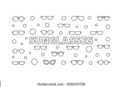 Sunglasses horizontal illustration - vector banner made with glasses and spectacles icons in thin line style on white background