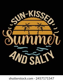 Sun-kissed and salty Vector Art T-shirt Design