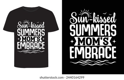 Sun-kissed Summers Mom's Embrace, Summer T-Shirt Design svg