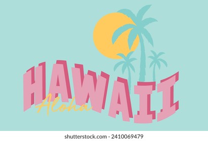 Sunmer slogan, Palm Print, Aloha Slogan Print Hawaii Slogan Graphic, Tshirt Design, Sun vector Design