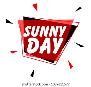Sunny day, sign with red label