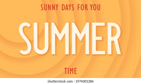 Sunny days for you. Summer time. Bright sunny positive banner. Background with waves rippling lines. Layered blurred volumetric effect. Vector template