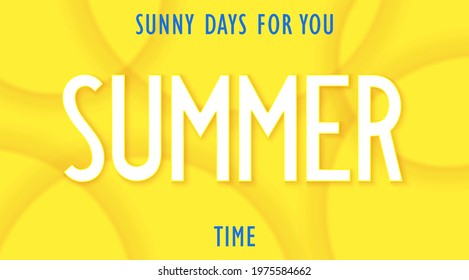 Sunny days for you. Summer time. Bright sunny positive banner. Background with waves rippling lines. Layered blurred volumetric effect. Vector template