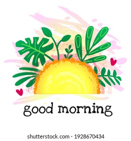 Sunny good morning poster design or banner with tropical plants leaves and the sun, flat vector illustration for social network posts or wallpapers or flyers.