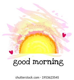 Sunny good morning poster design or banner with the rising sun, textured vector illustration for social network posts or wallpapers or flyers.