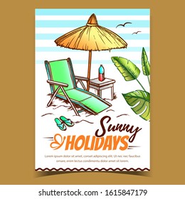 Sunny Holidays Coast Advertising Poster Vector. Beach Chair With Straw Umbrella, Green Leaves, Bottle Water On Stool And Sneakers On Coast Sand. Concept Mockup Hand Drawn In Vintage Style Illustration