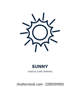 sunny icon from agriculture farming and gardening collection. Thin linear sunny, weather, moon outline icon isolated on white background. Line vector sunny sign, symbol for web and mobile