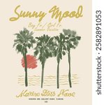 Sunny Mood. summer vacation. palm paradise. beach club slogan print for palm beach. Palm tree summer beach t shirt print design, Vintage Retro sunset or sunrise. surfing with big wave.