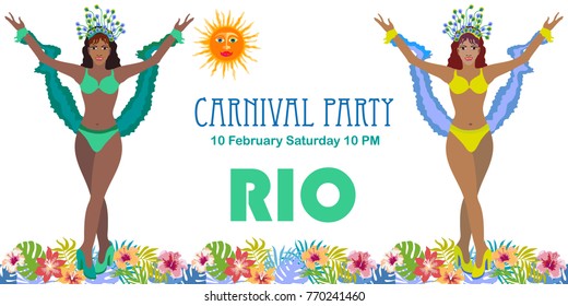 Sunny Rio carnival party. Template for posters, banners, tickets, cards, invitations. Young Brazilian dancers and tropical flowers.