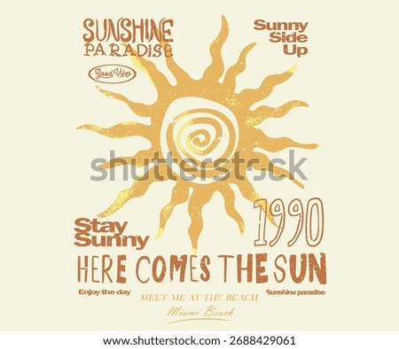 Sunny side up. Spring summer trend design. Sunshine vector graphic design for apparel, posters, background and others. Abstract sun artwork.