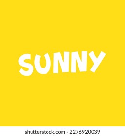 sunny text on yellow background.