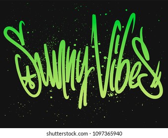 Sunny vibes Modern calligraphy, hand lettering. Vector illustration.