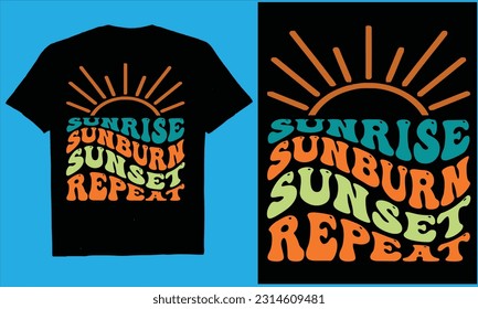  SUNRISE SUNBURN SUNSET REPEAT Retro vintage Summer unny Beach Quotes Svg, Summer Quotes

