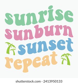 Sunrise sunburn sunset repeat retro t shirt design vector