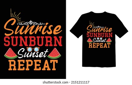 Sunrise Sunburn Sunset Repeat t shirt