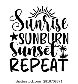 Sunrise sunburn sunset repeat typography design with typography vacation tropical recreation seasonal vacationing creative silhouette palmtrees