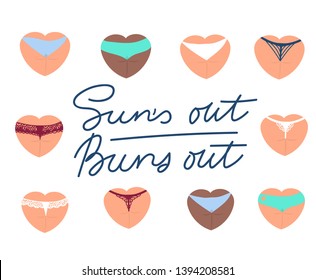 Sun's out buns out funny summer card design with lettering. Heart shaped butt in underwear illustration. Inspirational vector illustration