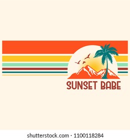 Sunset Babe Slogan with Stripes in Retro Feel for Tshirt Graphic Vector Print