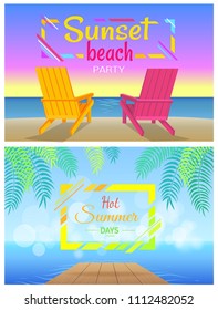 Sunset on beach party, hot bright summertime days, pair of chaise-lounges at coastline cartoon vector illustration, two wooden chairs posters set.
